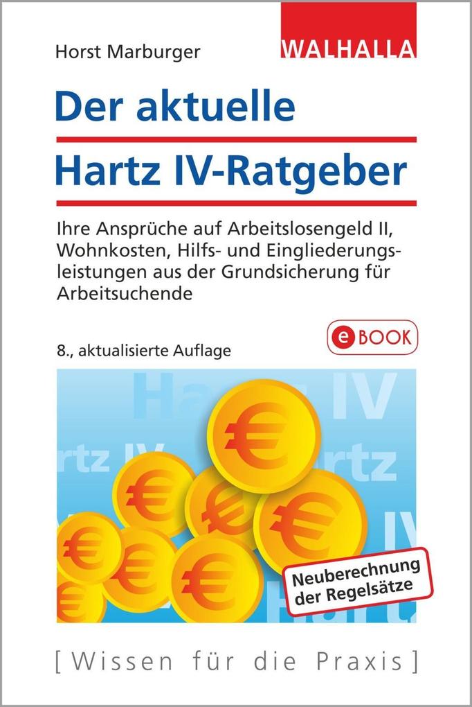 Der aktuelle Hartz IV-Ratgeber als eBook Download von Horst Marburger - Horst Marburger