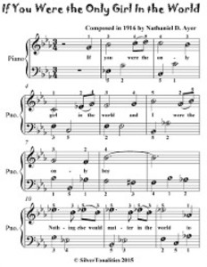If You Were the Only Girl In the World - Easiest Piano Sheet Music for Beginner Pianists als eBook Download von Silver Tonalities - Silver Tonalities