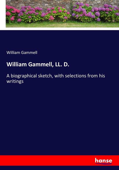 William Gammell, LL. D. als Buch von William Gammell