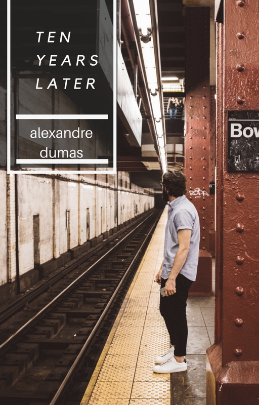 Ten Years Later als eBook Download von Alexandre Dumas - Alexandre Dumas