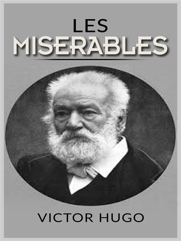 Les Miserables als eBook Download von Victor Hugo, Victor Hugo, Victor Hugo, Victor Hugo, Victor Hugo