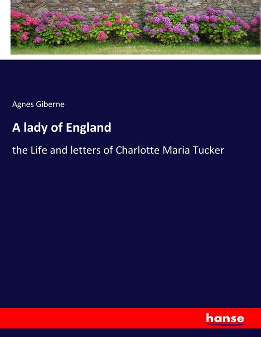 A lady of England als Buch von Agnes Giberne