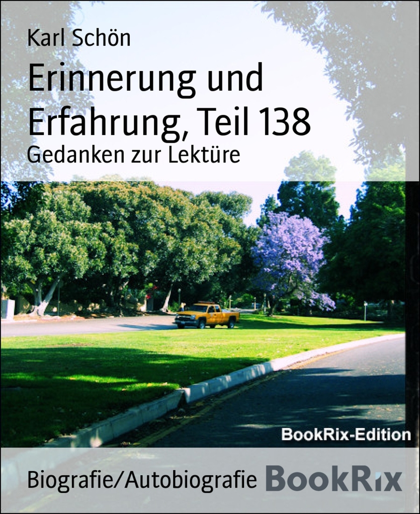 Erinnerung und Erfahrung, Teil 138 als eBook Download von Karl Schön - Karl Schön