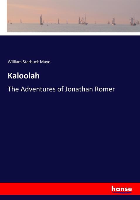 Kaloolah als Buch von William Starbuck Mayo