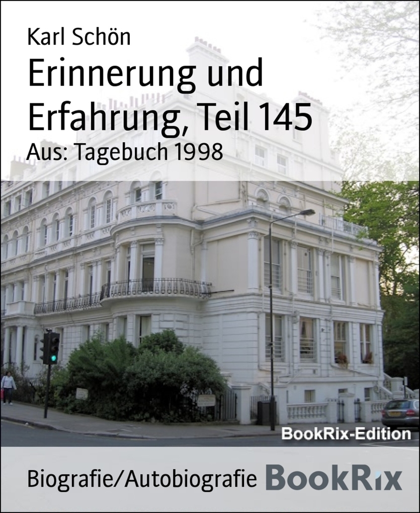 Erinnerung und Erfahrung, Teil 145 als eBook Download von Karl Schön - Karl Schön