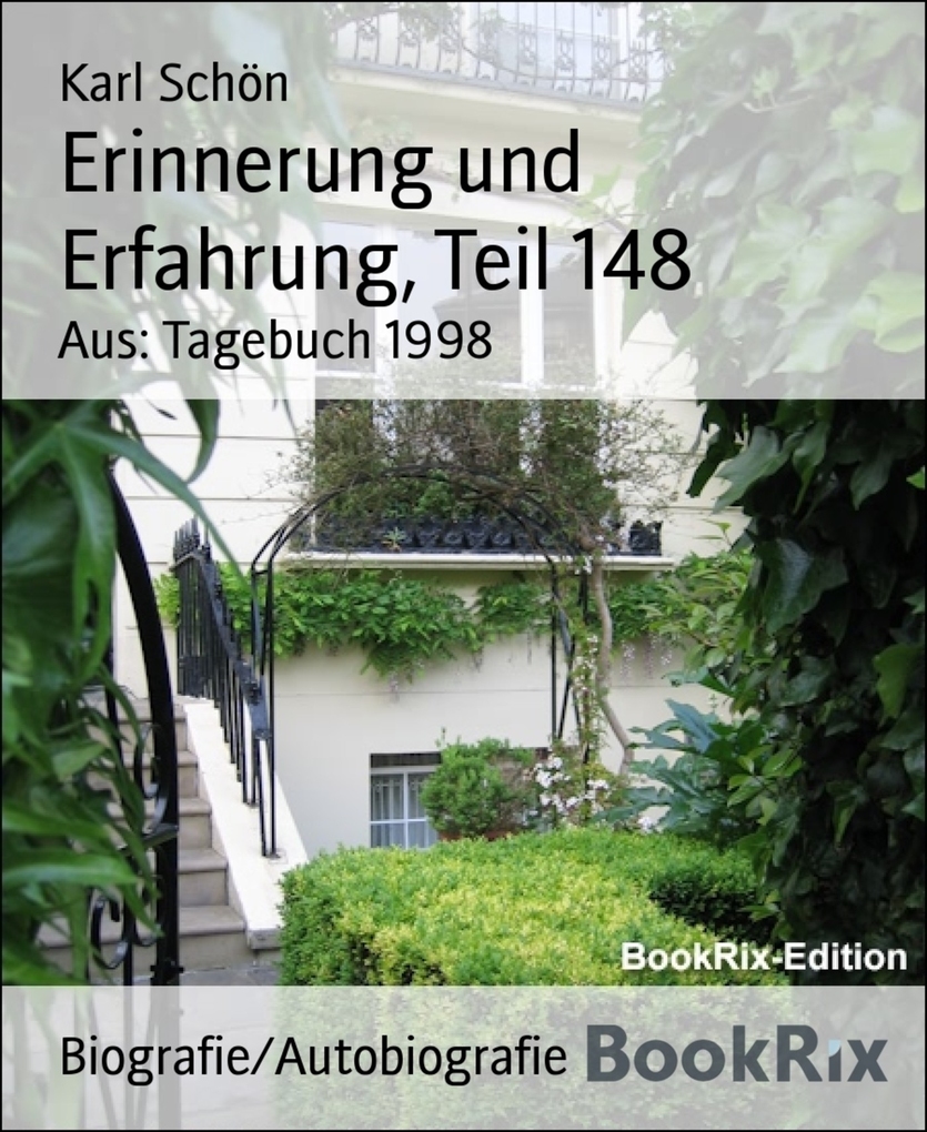 Erinnerung und Erfahrung, Teil 148 als eBook Download von Karl Schön - Karl Schön