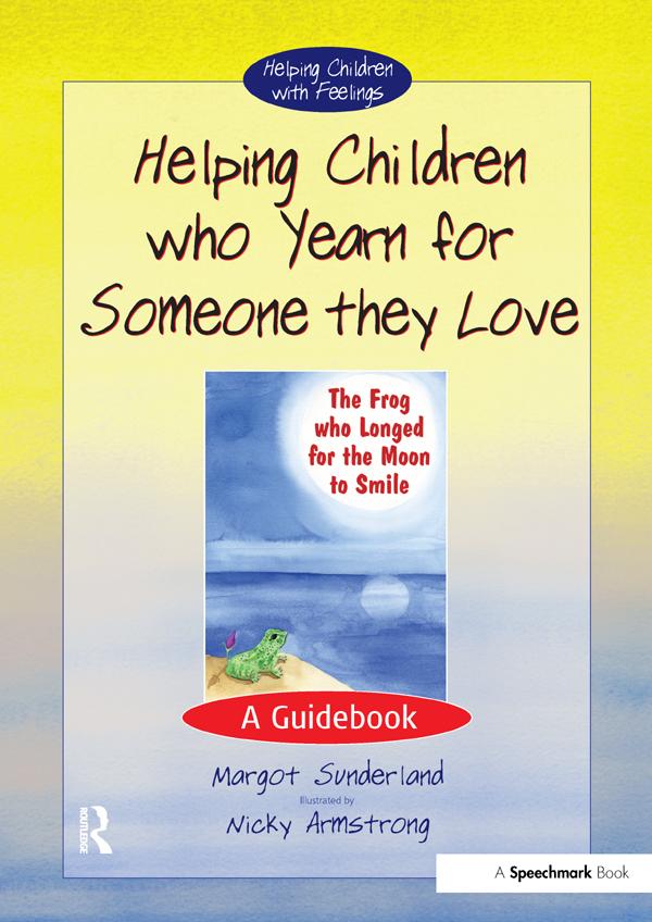 Helping Children Who Yearn for Someone They Love als eBook Download von Margot Sunderland - Margot Sunderland