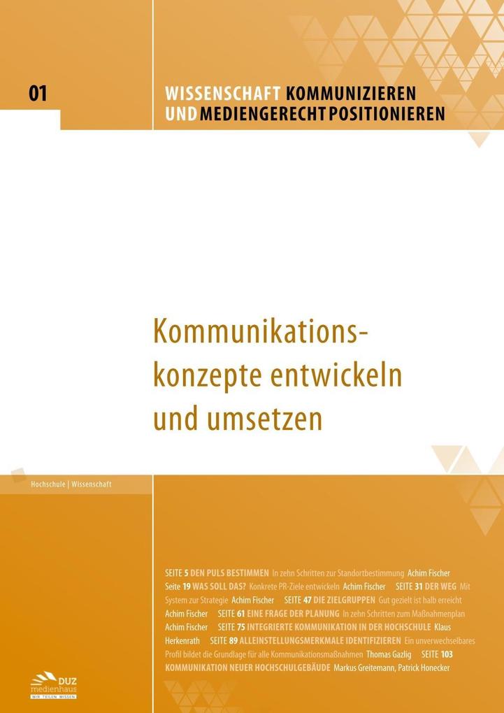 Wissenschaft kommunizieren und mediengerecht positionieren - Heft 1