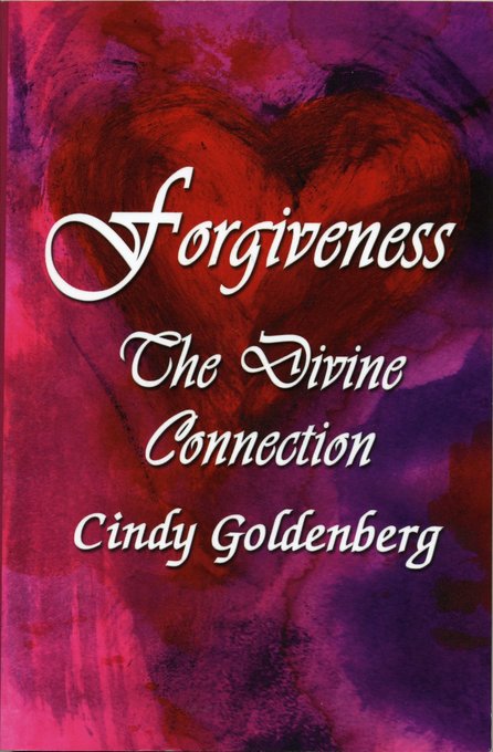 Forgiveness~The Divine Connection als eBook Download von Cindy Goldenberg - Cindy Goldenberg