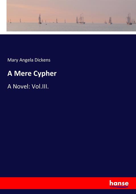 A Mere Cypher als Buch von Mary Angela Dickens