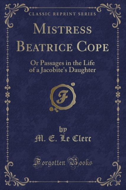 Mistress Beatrice Cope als Taschenbuch von M. E. Le Clerc