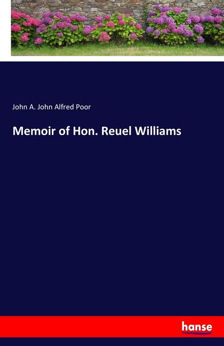 Memoir of Hon. Reuel Williams