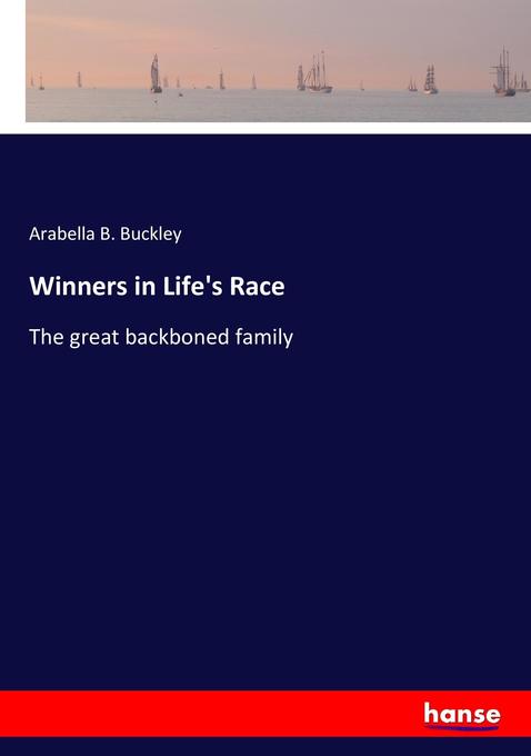 Winners in Life´s Race als Buch von Arabella B. Buckley