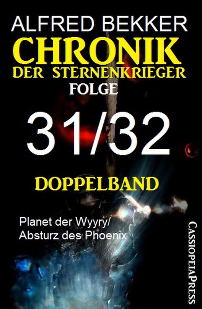 Chronik der Sternenkrieger Folge 31/32 - Doppelband als eBook Download von Alfred Bekker