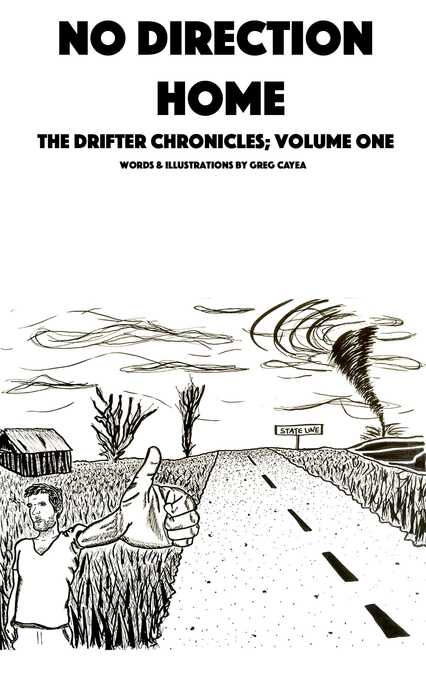 No Direction Home (The Drifter Chronicles: Volume One) als eBook Download von Greg Cayea - Greg Cayea