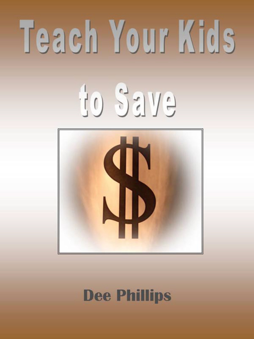 Teach Your Kids To Save als eBook Download von Dee Phillips