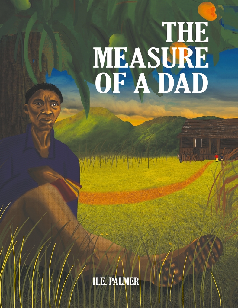 The Measure of a Dad als eBook Download von H.E Palmer - H.E Palmer
