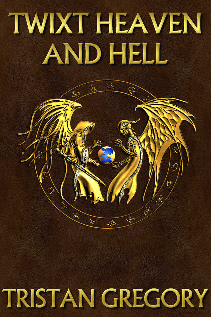 Twixt Heaven and Hell als eBook Download von Tristan Gregory