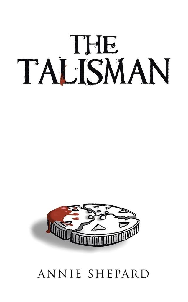 The Talisman als Taschenbuch von Annie Shepard
