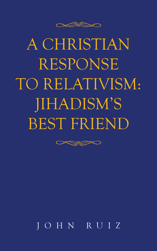 A Christian Response to Relativism als eBook Download von John Ruiz