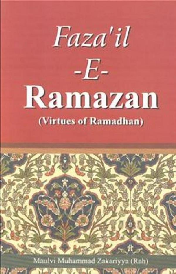 Virtues of Ramadan als eBook Download von Muhammad Zakariyya Kandhelvi - Muhammad Zakariyya Kandhelvi