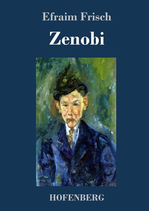 Zenobi: Roman Efraim Frisch Author