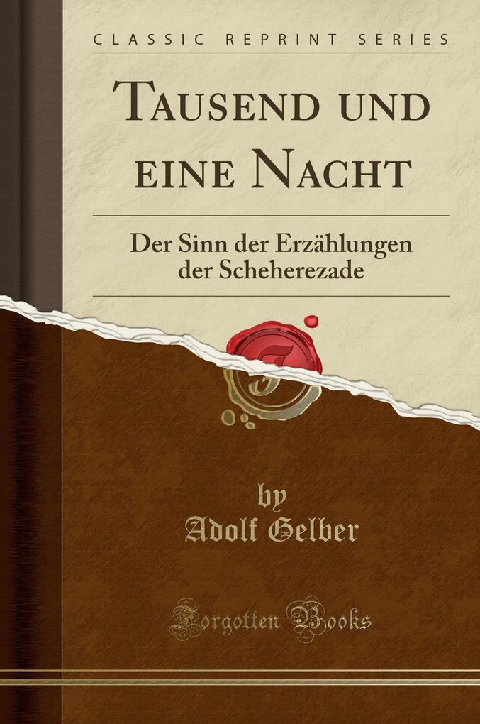 Tausend und eine Nacht als Buch von Adolf Gelber
