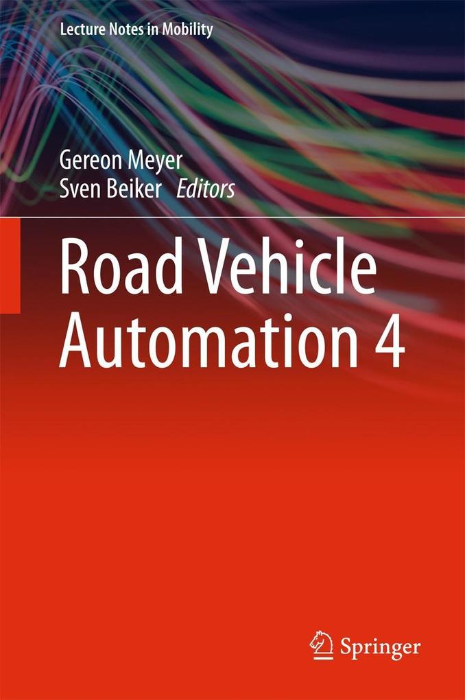 Road Vehicle Automation 4 (Lecture Notes in Mobility) (English Edition)