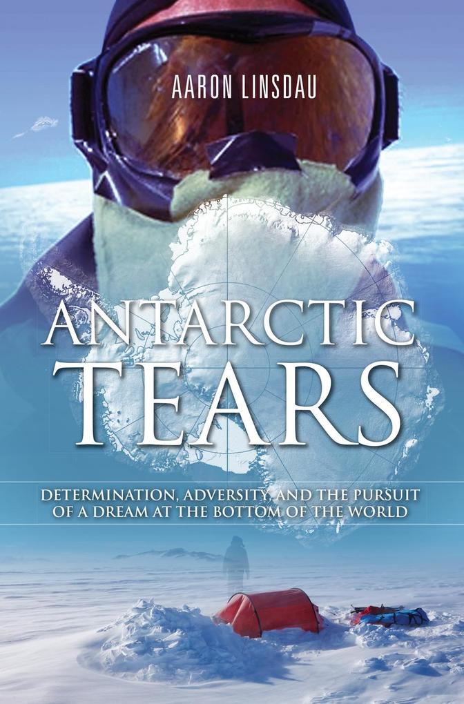 Antarctic Tears als eBook Download von Aaron Linsdau - Aaron Linsdau