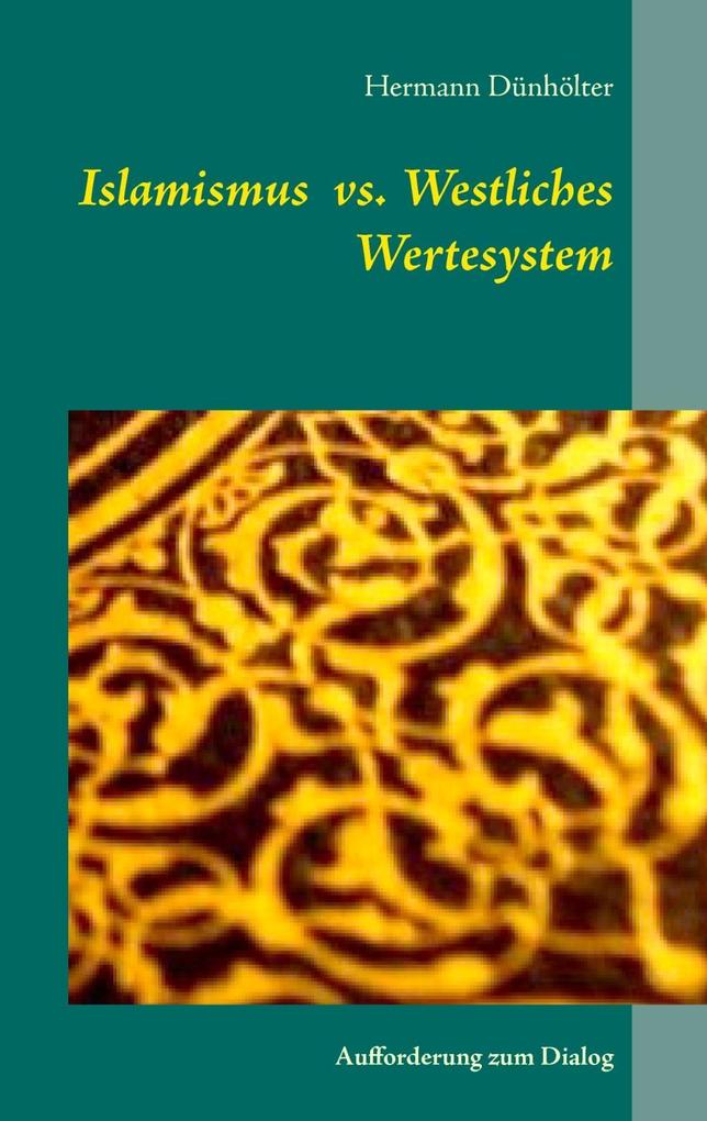 Islamismus vs. Westliches Wertesystem als eBook Download von Hermann Dünhölter - Hermann Dünhölter