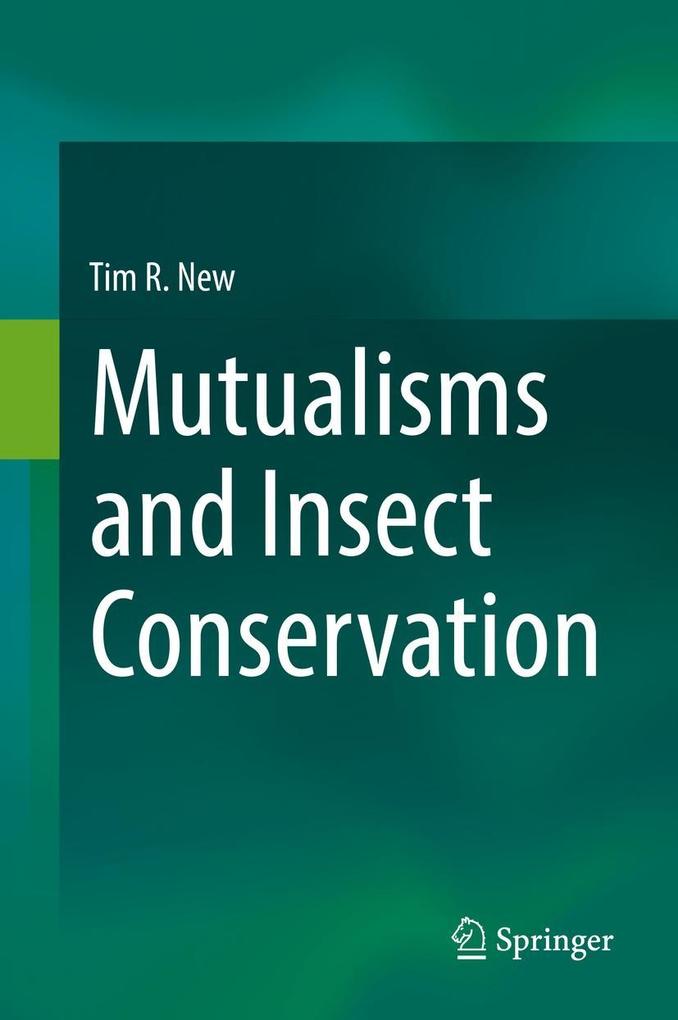 Mutualisms and Insect Conservation als eBook Download von Tim R. New - Tim R. New