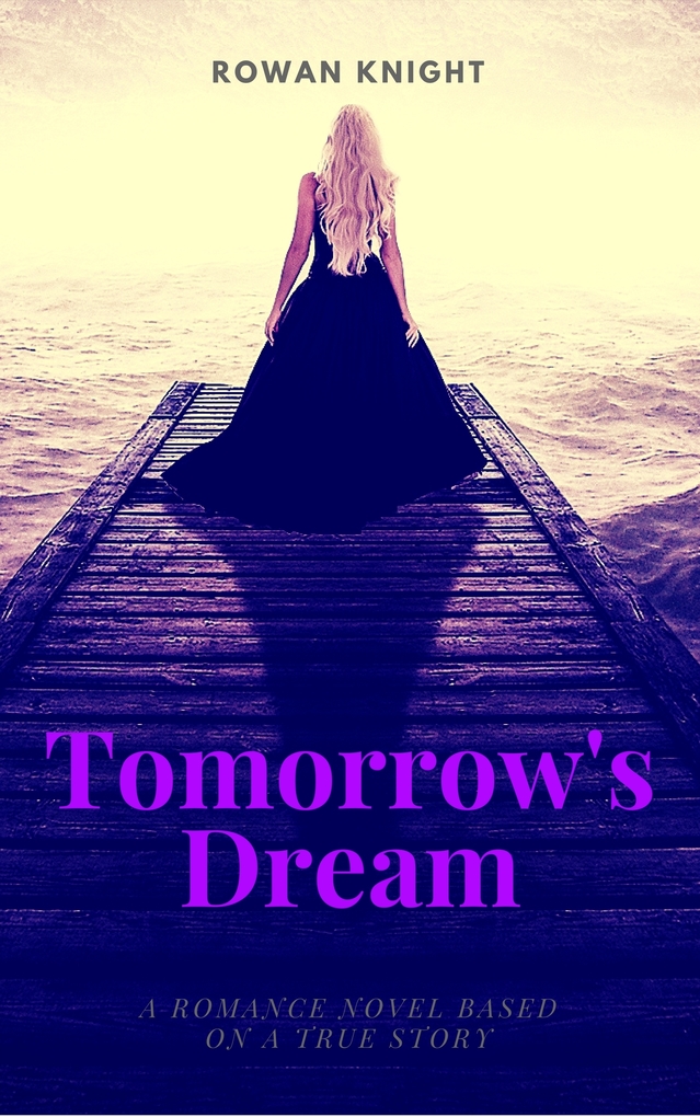 Tomorrow´s Dream als eBook Download von Rowan Knight - Rowan Knight