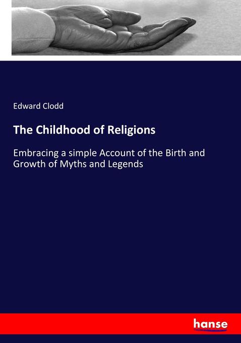 The Childhood of Religions als Buch von Edward Clodd - Edward Clodd