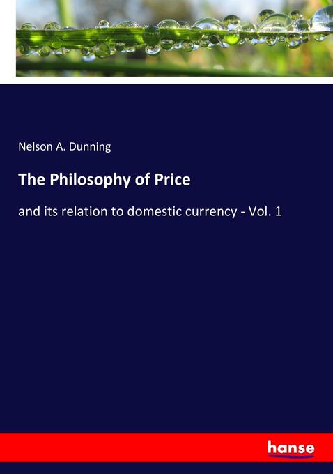 The Philosophy of Price als Buch von Nelson A. Dunning - Nelson A. Dunning