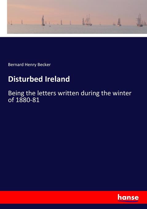 Disturbed Ireland als Buch von Bernard Henry Becker - Bernard Henry Becker