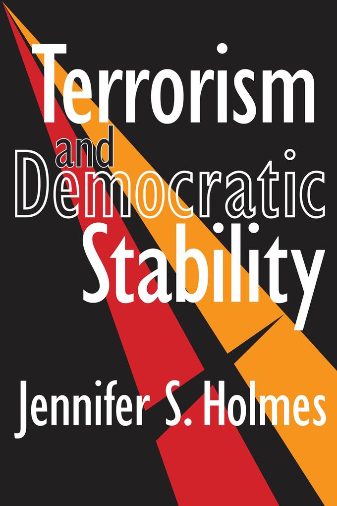 Terrorism and Democratic Stability als eBook Download von Laud Humphreys - Laud Humphreys
