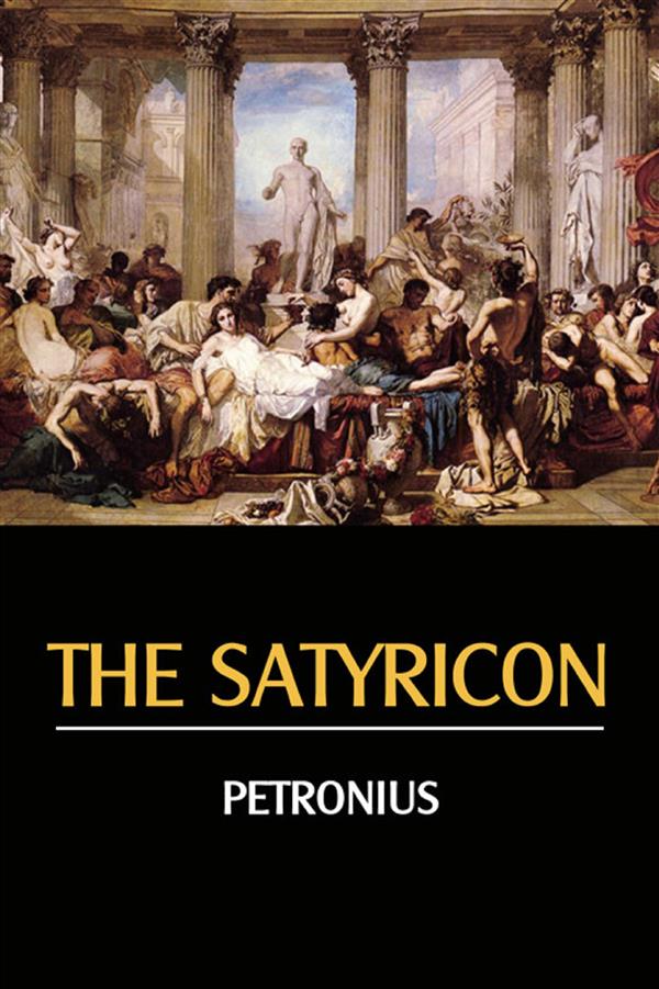 The Satyricon Petronius Author