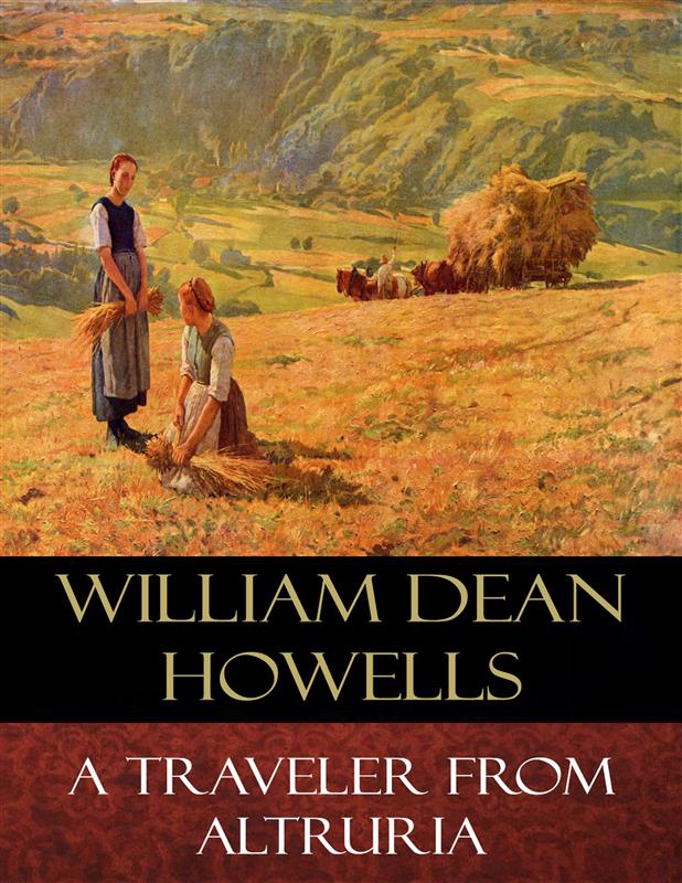 A Traveler from Altruria als eBook Download von William Dean Howells - William Dean Howells