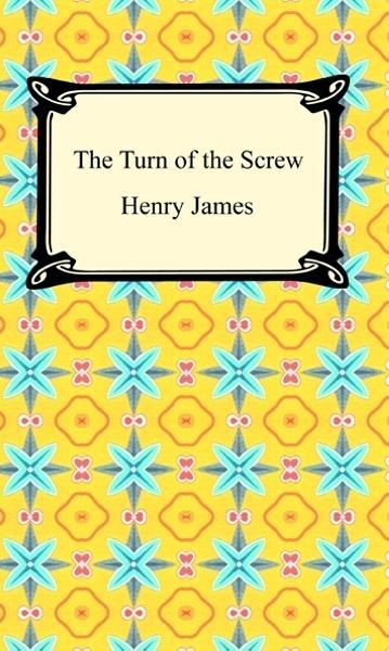 The Turn of the Screw als eBook Download von Henry James - Henry James