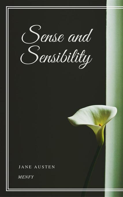 Sense and Sensibility als eBook Download von Jane Austen - Jane Austen