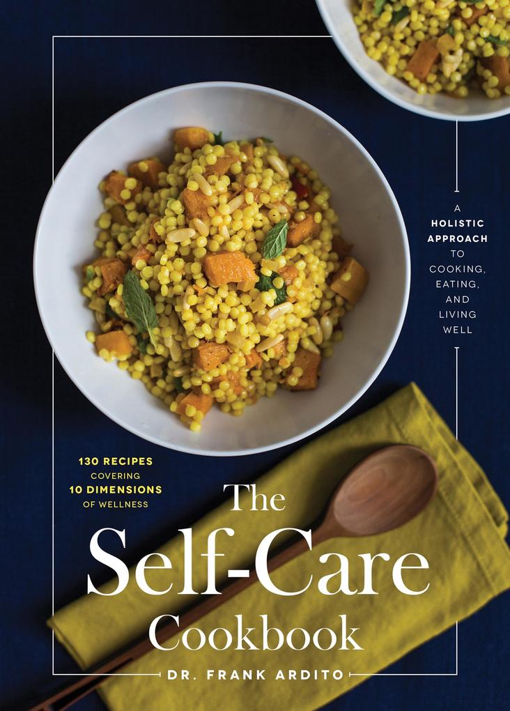 The Self-Care Cookbook als eBook Download von Frank Ardito - Frank Ardito