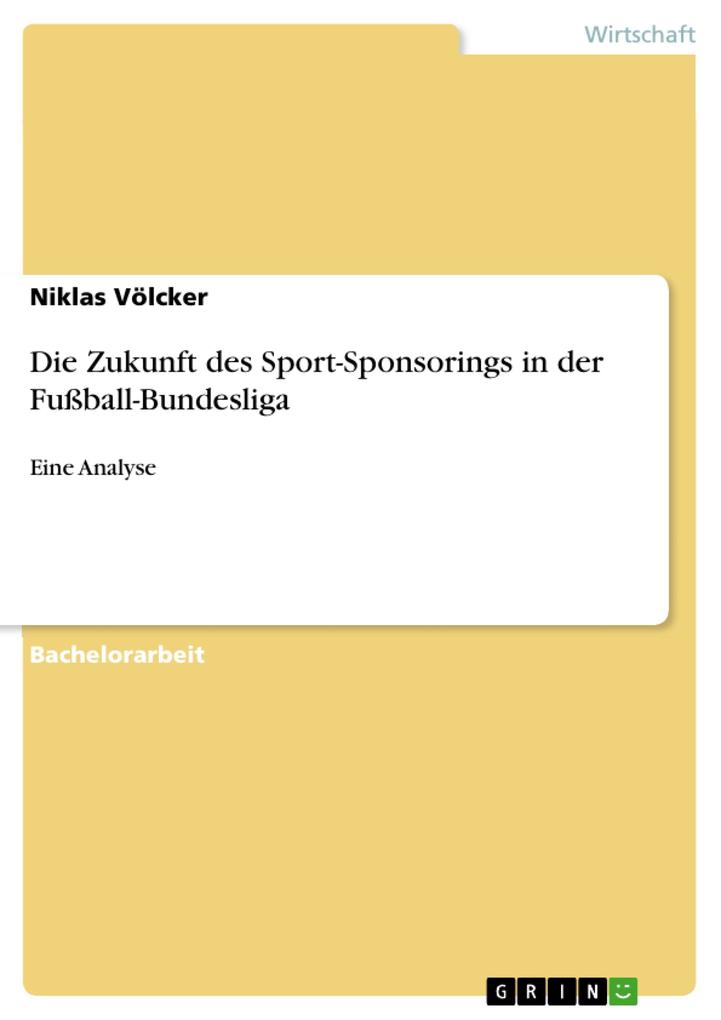 Die Zukunft des Sport-Sponsorings in der Fußball-Bundesliga