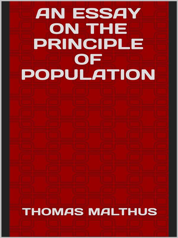 An essay on the principle of population als eBook Download von THOMAS MALTHUS - THOMAS MALTHUS