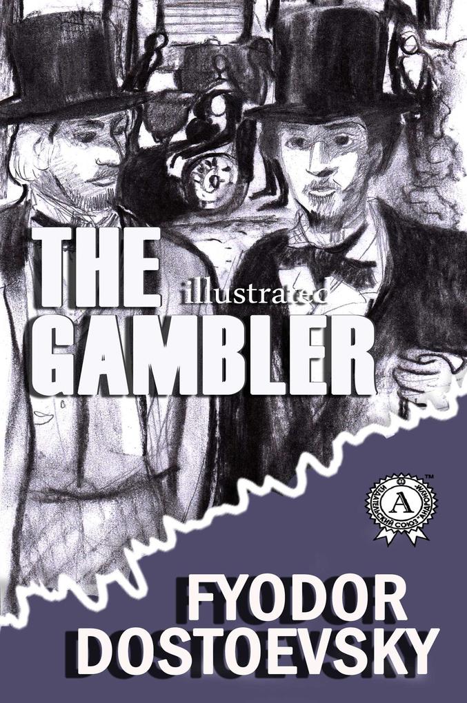 The Gambler als eBook Download von Fyodor Dostoevsky - Fyodor Dostoevsky