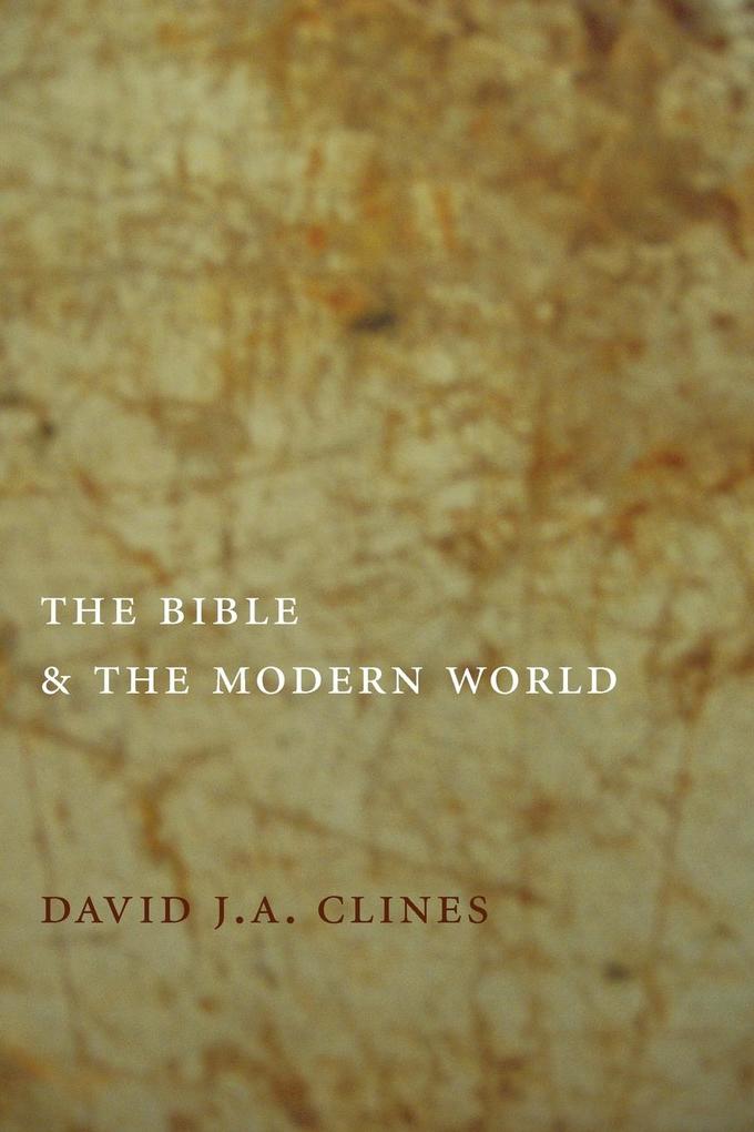 The Bible and the Modern World als Taschenbuch von David J. A. Clines - 1905048165