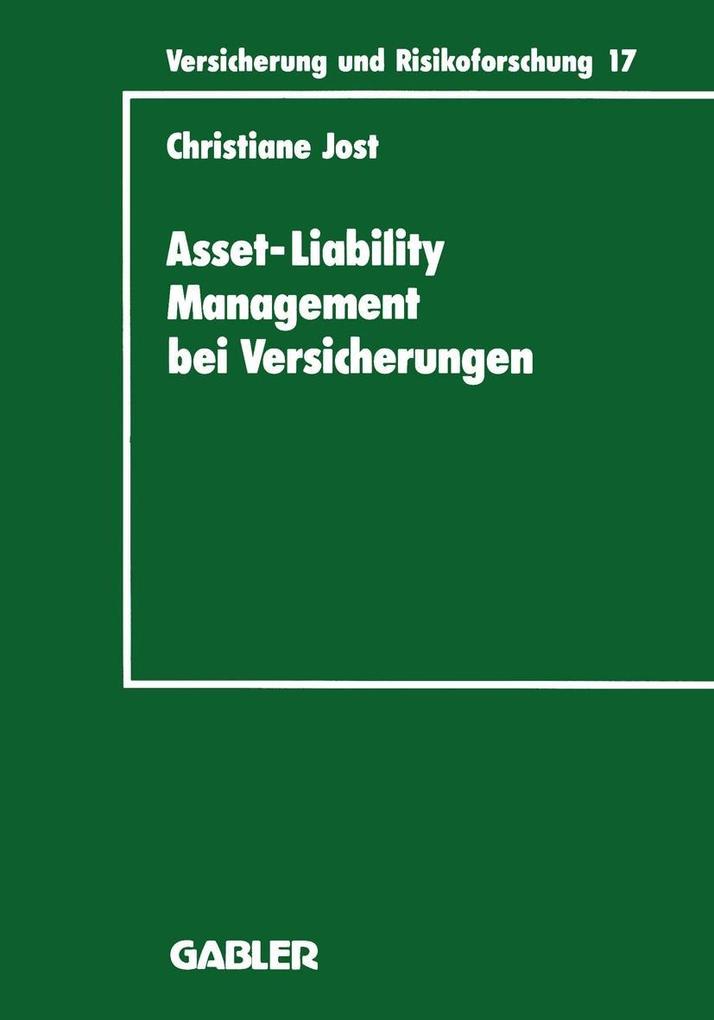 Asset-Liability Management bei Versicherungen: Organisation und Techniken