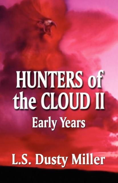 Hunters of the Cloud II als Taschenbuch von L. S. Dusty Miller - 1601451660