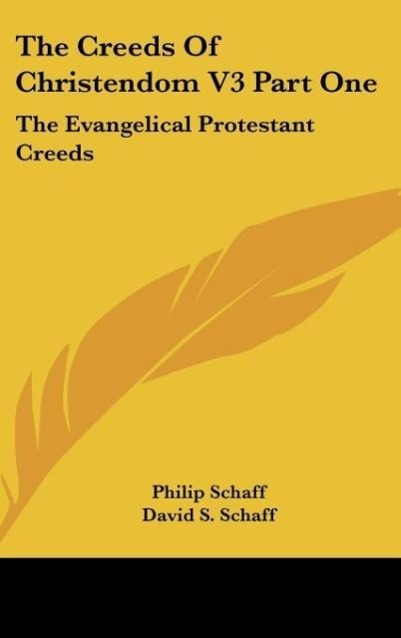 The Creeds Of Christendom V3 Part One als Buch von
