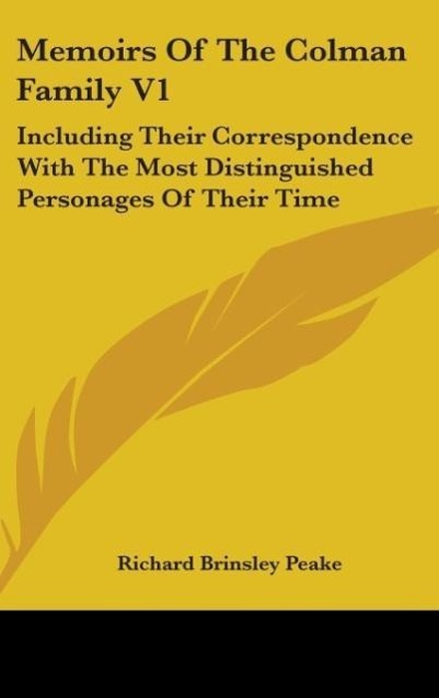 Memoirs Of The Colman Family V1 als Buch von Richard Brinsley Peake - Richard Brinsley Peake