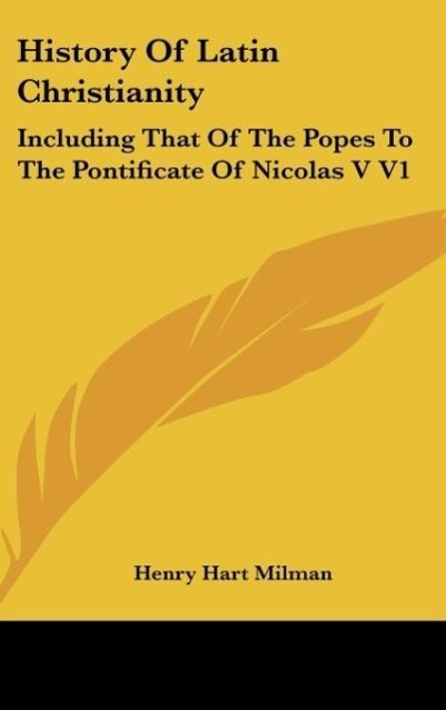 History Of Latin Christianity als Buch von Henry Hart Milman - Henry Hart Milman